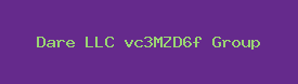 Dare LLC vc3MZD6f Group