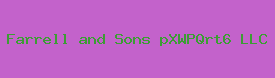 Farrell and Sons pXWPQrt6 LLC
