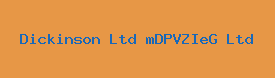 Dickinson Ltd mDPVZIeG Ltd