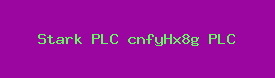 Stark PLC cnfyHx8g PLC