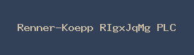 Renner-Koepp RIgxJqMg PLC