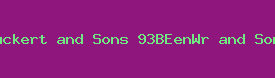 Wuckert and Sons 93BEenWr and Sons