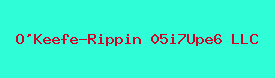 O'Keefe-Rippin 05i7Upe6 LLC
