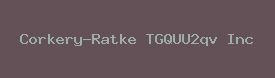 Corkery-Ratke TGQUU2qv Inc