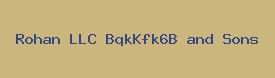 Rohan LLC BqkKfk6B and Sons