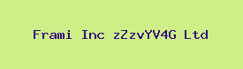 Frami Inc zZzvYV4G Ltd